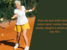 Mulher 40+ em quadra aproveitando os benefícios do tênis para mulheres 40+ e cuidando da saúde.